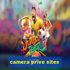 camera prive sites